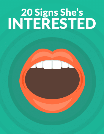 Illustration of a mouth with the words "20 Signs She's Interested"