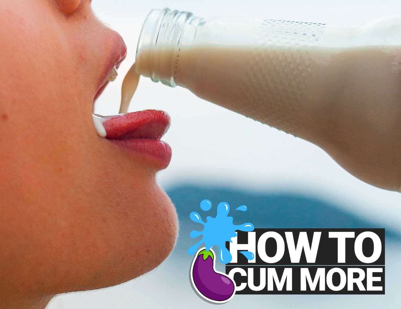 How To Make More Cum